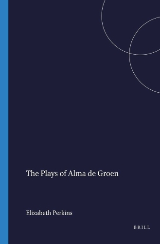 The Plays of Alma de Groen