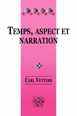 Temps, Aspect et Narration