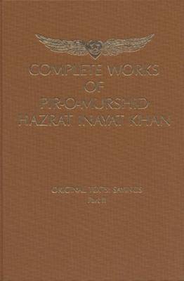 Complete Works of Pir-O-Murshid Hazrat Inayat Khan: Original Texts