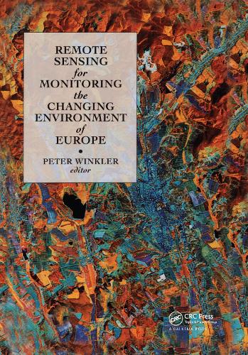 Remote Sensing for Monitoring the Changing Environment of Europe