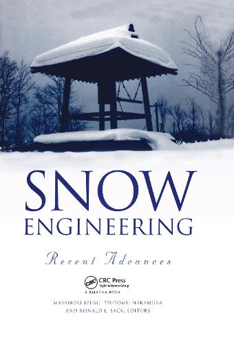 Snow Engineering: Recent Advances