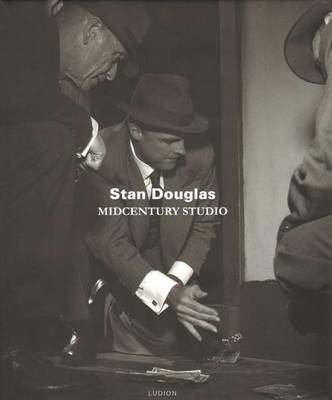 Stan Douglas - Midcentury Studio
