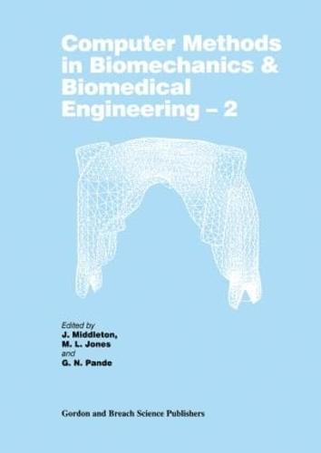 Computer Methods in Biomechanics and Biomedical Engineering 2