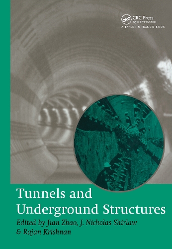 Tunnels and Underground Structures: Proceedings Tunnels & Underground Structures, Singapore 2000
