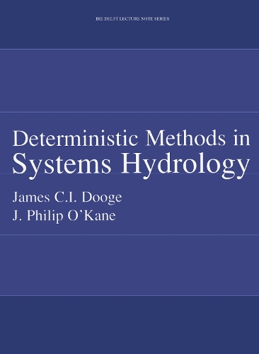 Deterministic Methods in Systems Hydrology