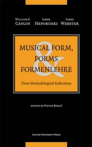 Musical Form, Forms, and Formenlehre