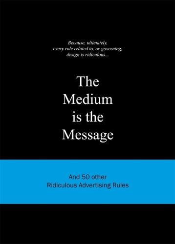 The Medium is the Message