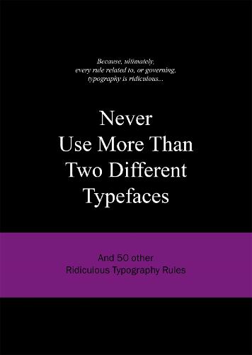 Never Use More Than Two Different Typefaces