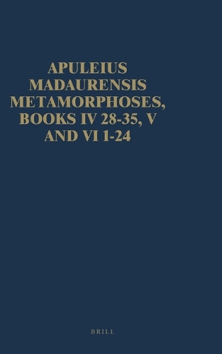 Apuleius Madaurensis Metamorphoses, Books IV 28-35, V and VI 1-24