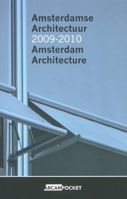 Amsterdam Architecture 2009-2010. Arcam 23