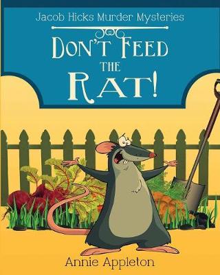 Don't Feed the Rat! (Large Print)
