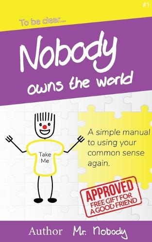 Nobody Owns The World