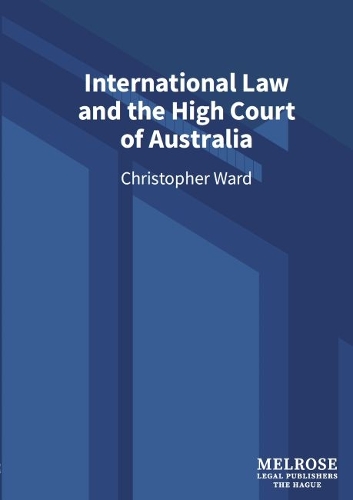 International Law and the High Court of Australia