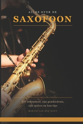 Alles over de Saxofoon