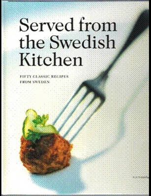 Served from the Swedish Kitchen