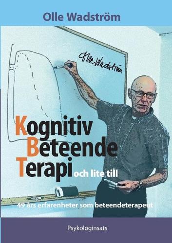 Kognitiv BeteendeTerapi och lite till