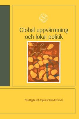 Global Uppvarmning Och Lokal Politik