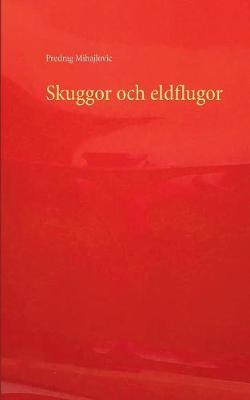 Skuggor och eldflugor