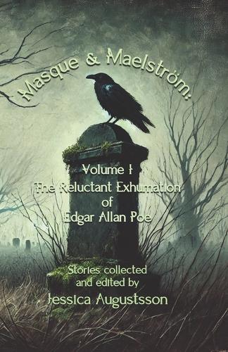 Masque & Maelström Volume 1