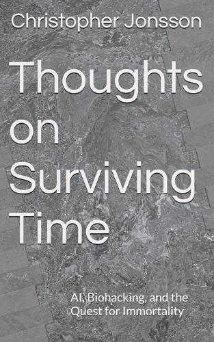Thoughts on Surviving Time