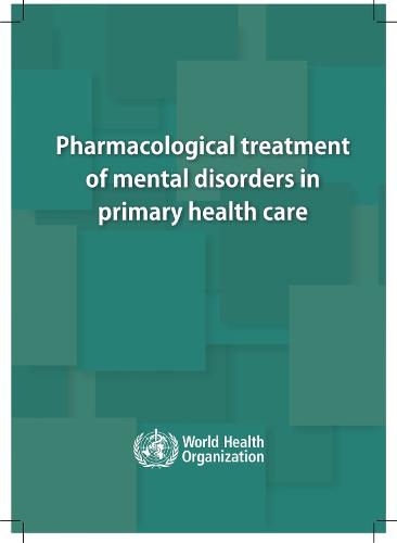 Pharmacological Treatment of Mental Disorders in Primary Health Care