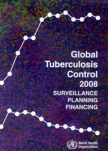 Global Tuberculosis Control: Surveillance, Planning, Financing