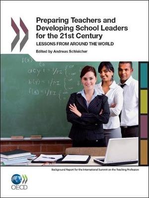 Preparing teachers and developing school leaders for the 21st century