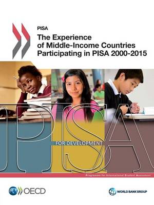 The experience of middle-income countries participating in PISA 2000-2015