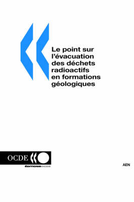 Le Point Sur L'?Vacuation DES D?Chets Radioactifs En Formations G?Ologiques