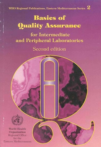 Basics of Quality Assurance for Intermediate and Peripheral Laboratories