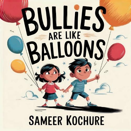 Bullies are like Balloons