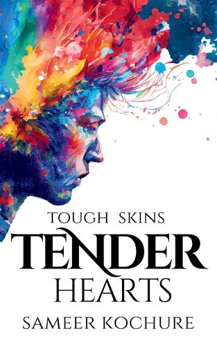 Tough Skins, Tender Hearts
