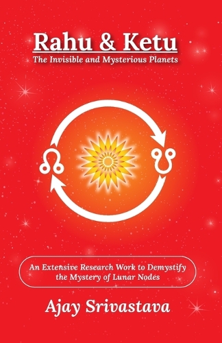 Rahu & Ketu: The Invisible and Mysterious Planets