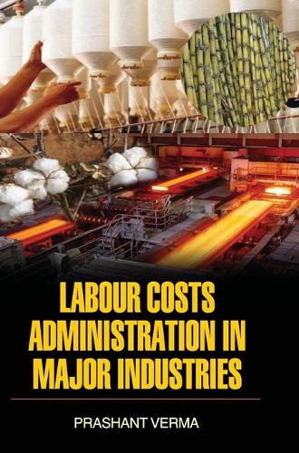Labour Costs Administration in Major Industries