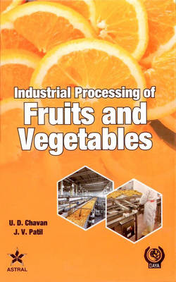 Industrial Processing of Fruits and Vegetables