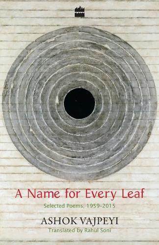 A Name for Every Leaf: Selected Poems, 1959-2015