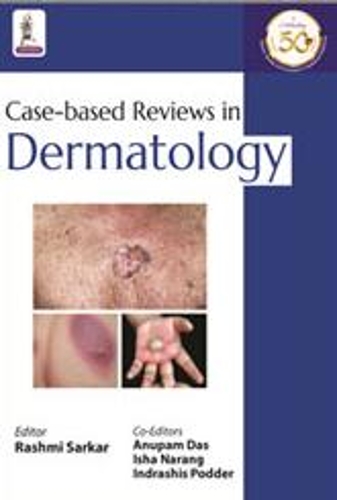 Case-based Reviews in Dermatology
