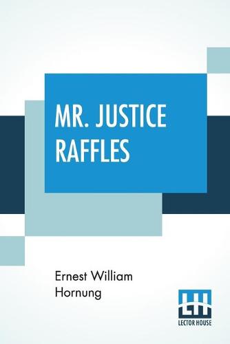 Mr. Justice Raffles