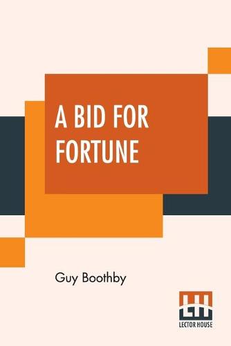 A Bid For Fortune