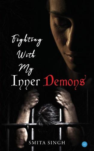 Fighting with My Inner Demons