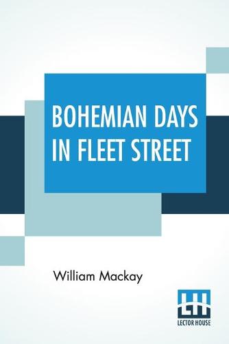 Bohemian Days In Fleet Street