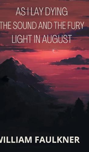 As I Lay Dying &The Sound & The Fury & Light In August