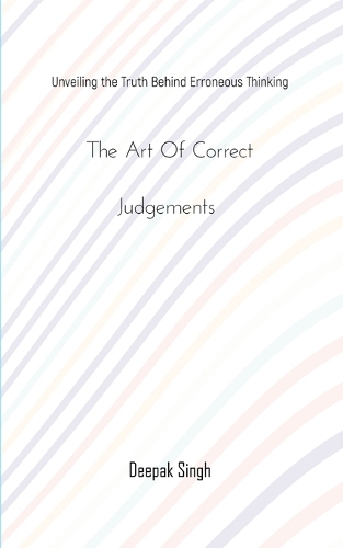 The Art of Correct Judgements
