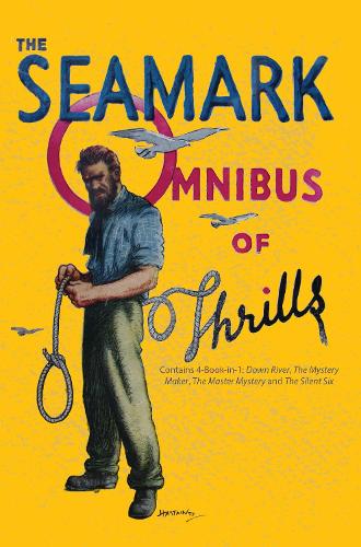 The Seamark Omnibus of Thrills Vol 2