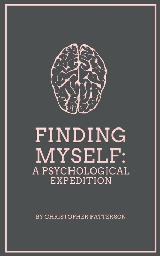 Finding Myself: A Psychological Expedition