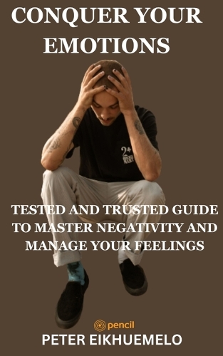CONQUER YOUR EMOTIONS