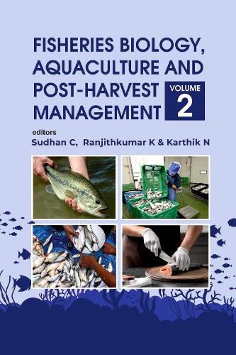 Fisheries Biology, Aquaculture and Post-Harvest Management