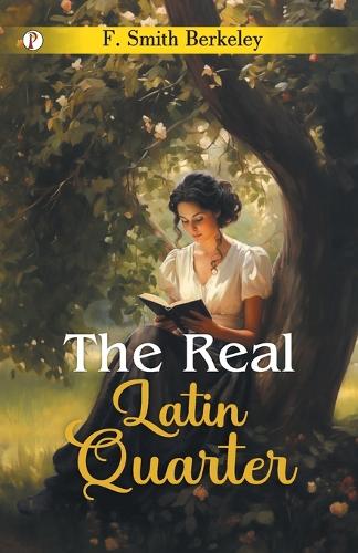 The Real Latin Quarter (Edition1st)