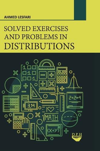 Solved Exercises and Problems in Distributions