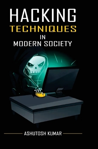 Hacking Techniques in Modern Society